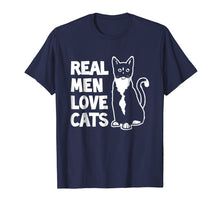 Load image into Gallery viewer, Real Men Love Cats T-Shirt Funny Cat Lover Gift Idea