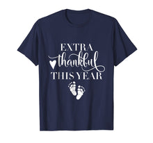 Load image into Gallery viewer, Extra Thankful This Year Love Funny Turkey Pregnancy T shirt