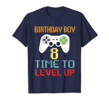 Load image into Gallery viewer, Kids Birthday Boy 8 -Time To Level Up - 8th Bday Gift Tshirt