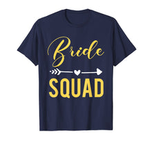 Load image into Gallery viewer, Bachelorette Party Shirts - Bridesmaids Bride Squad Shirt