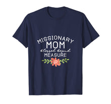 Load image into Gallery viewer, Missionary Mom Blessed TShirt