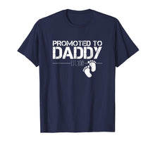 Load image into Gallery viewer, Mens Men's Promoted To Daddy Est 2018 T-Shirt New Dad Gift