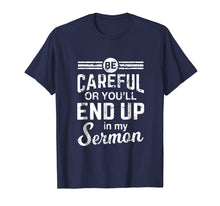 Load image into Gallery viewer, Funny Minister Shirt Pastor Appreciation Gift Sermon Tee