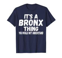 Load image into Gallery viewer, Fun Its a Bronx Thing Original NY Graphic Design Novelty Tee