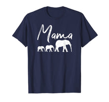 Load image into Gallery viewer, MAMA Shirt ELEPHANT Mother's Day Gifts Mommy Mom Best Top