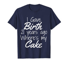 Load image into Gallery viewer, 21st Birthday Shirt Mom of 21 Year Old Son Daughter Birthday