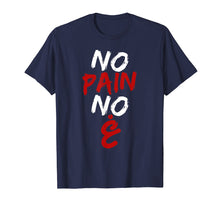 Load image into Gallery viewer, No pain no gain Funny Arabic Motivational Gym T-shirt
