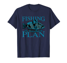 Load image into Gallery viewer, Fishing My Retirement Plan T-Shirt | Gift for Fisherman