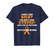 Load image into Gallery viewer, I Don't Look Sick MS T-Shirt