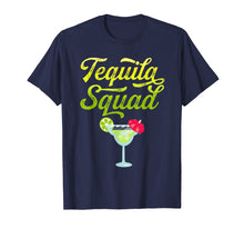 Load image into Gallery viewer, Funny Tequila Squad Novelty T-Shirt