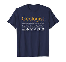 Load image into Gallery viewer, Geologist Definition T-Shirt Funny Geology Gift Rockhounds