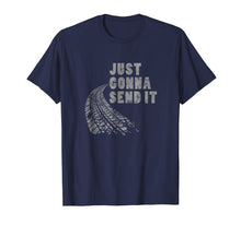 Load image into Gallery viewer, Just Gonna Send It T Shirt Offroad Distressed Men Boys Girls