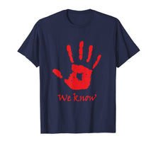 Load image into Gallery viewer, We know t-shirt men women