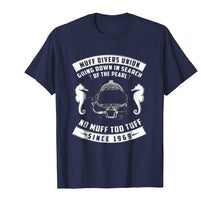Load image into Gallery viewer, FunnyTshirt Muff Diver Search Of The Pearl For Men Woman
