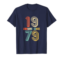 Load image into Gallery viewer, Awesome Since 1979 T-Shirt 39 yrs old Bday 39th Birthday Tee