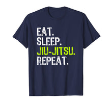 Load image into Gallery viewer, Eat Sleep Jiu-Jitsu Repeat Gift T-Shirt