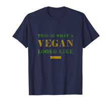 Load image into Gallery viewer, This is what a vegan looks like T-Shirt. Go Vegan Tee