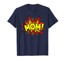 Load image into Gallery viewer, Women's Superhero Mom T-Shirts