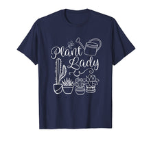 Load image into Gallery viewer, Funny Plant Lady Shirt - Plant Lovers T Shirt