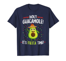 Load image into Gallery viewer, Holy Guacamole Shirt It's Fiesta Time Teacher Cinco De Mayo