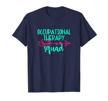 Load image into Gallery viewer, Occupational Therapy Squad Tee Shirt Teacher Appreciation