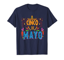 Load image into Gallery viewer, cinco de mayo Fiesta Shirt Camisa 5 de mayo Viva Mexico