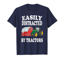 Load image into Gallery viewer, Easily Distracted By Tractors Farming Funny T-Shirt