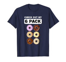 Load image into Gallery viewer, Check Out My Six Pack Donut Funny Gym Shirt