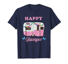 Load image into Gallery viewer, Happy Glamper - Glamping, Camping T-Shirt