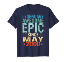 Load image into Gallery viewer, Legendary Awesome Epic Since May 2008 11th Birthday Gift Tee