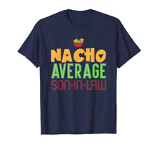 Load image into Gallery viewer, Funny Son In Law Gift - Mothers Day Bachelor Party T Shirt
