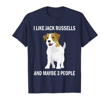 Load image into Gallery viewer, I Like Jack Russells Tshirt Funny Dog Owner Pets Lover Gift
