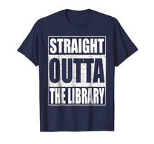 Load image into Gallery viewer, Straight Outta The Library T-Shirt Librarian Gift