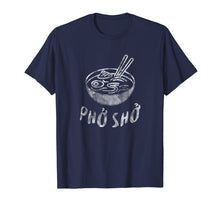 Load image into Gallery viewer, For Sure Pho Sho Shirt Vietnamese Asian Food T-Shirt