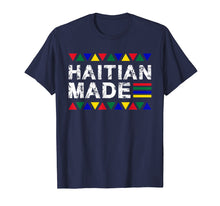 Load image into Gallery viewer, Haitian Made Haiti Pride T - Shirt
