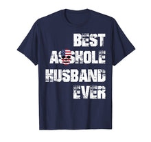 Load image into Gallery viewer, Vintage Best Asshole Husband Ever Tshirt Husband Gift Idea