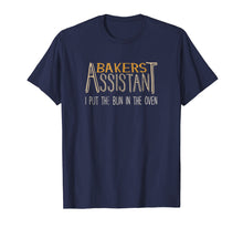 Load image into Gallery viewer, Bakers Assistant I Put the Bun in the Oven T-Shirt