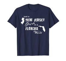 Load image into Gallery viewer, Just a New Jersey girl in a Florida world T-shirt