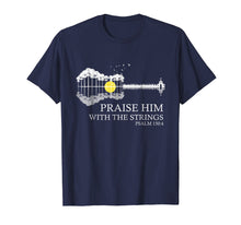 Load image into Gallery viewer, Praise Him With The Strings Christian Guitar Player T-Shirt