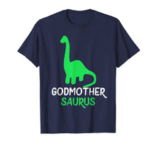 Load image into Gallery viewer, Godmother-Saurus Funny Dinosaur Gift T-Shirt