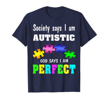 Load image into Gallery viewer, Autism Awareness Shirt - God Says I Am Perfect Shirt