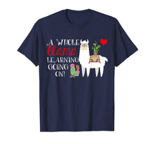 Load image into Gallery viewer, A Whole Llama Learning Going On Shirt Teachers Students Gift