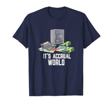 Load image into Gallery viewer, It's Accrual World Accounting Pun Gift Shirt For Accountants