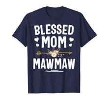 Load image into Gallery viewer, Blessed Mom And Mawmaw Mothers Day T-Shirt