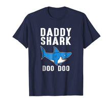 Load image into Gallery viewer, Daddy Shark Doo Doo Doo Tee - Men Women Kids T-shirt