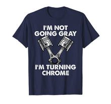 Load image into Gallery viewer, I'm Not Going Gray I'm Turning Chrome Motorcycle Shirt