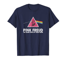 Load image into Gallery viewer, Pink Freud The Dark Side Of Your Mom T-shirt