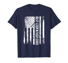 Load image into Gallery viewer, Best Godfather Ever American Flag Tshirt Fathers Day Gift