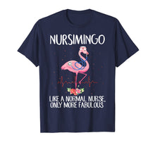 Load image into Gallery viewer, Nursimingo Like A Normal Nurse Only More Fabulous Tshirt
