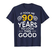 Load image into Gallery viewer, 90th Birthday Gift, Took Me 90 Years - 90 Year Old T-Shirt